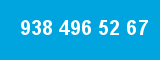 938 496 52 67